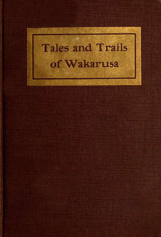 Tales and Trails of Wakarusa by A. M. Harvey