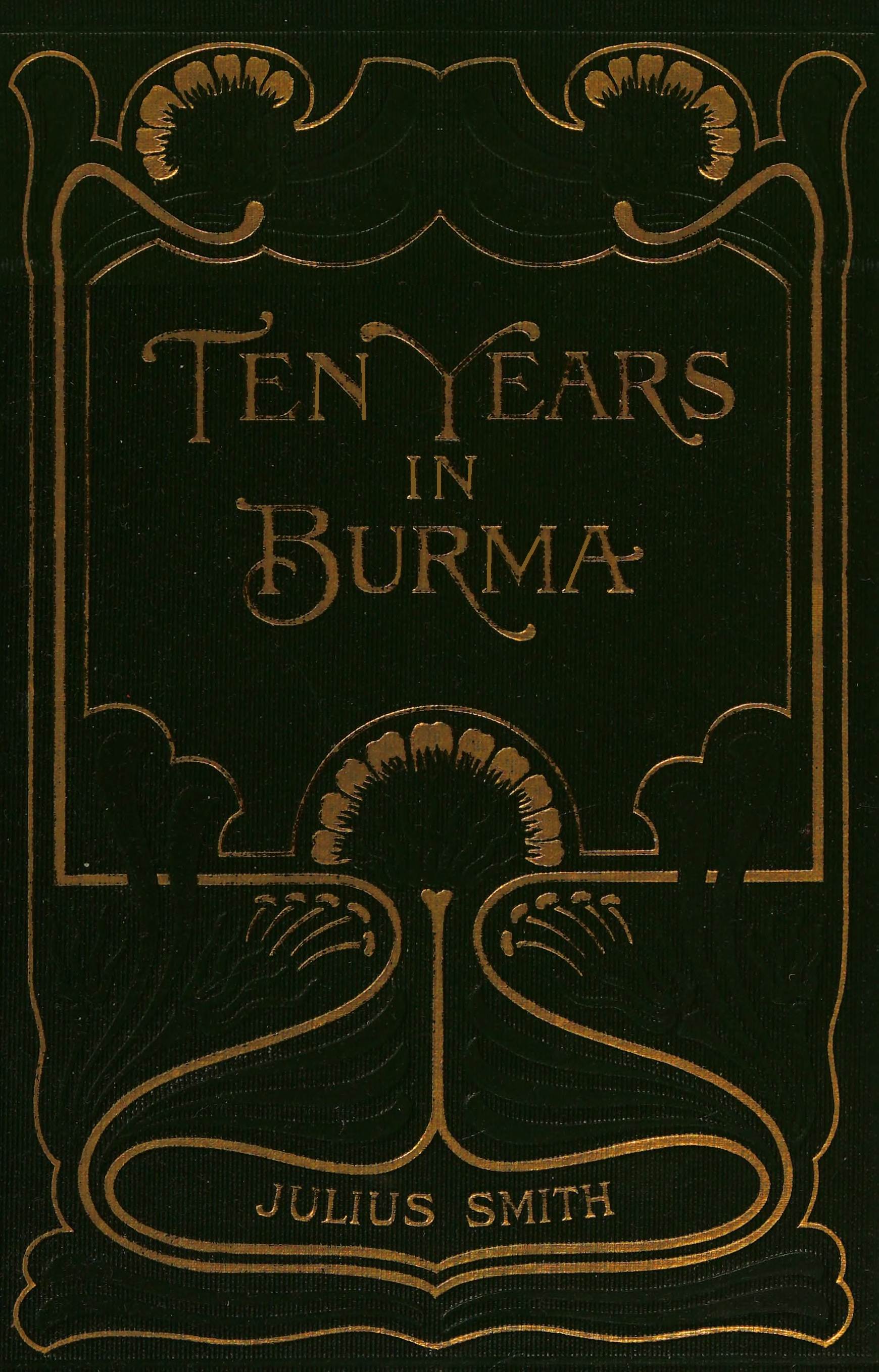 Ten Years In Burma