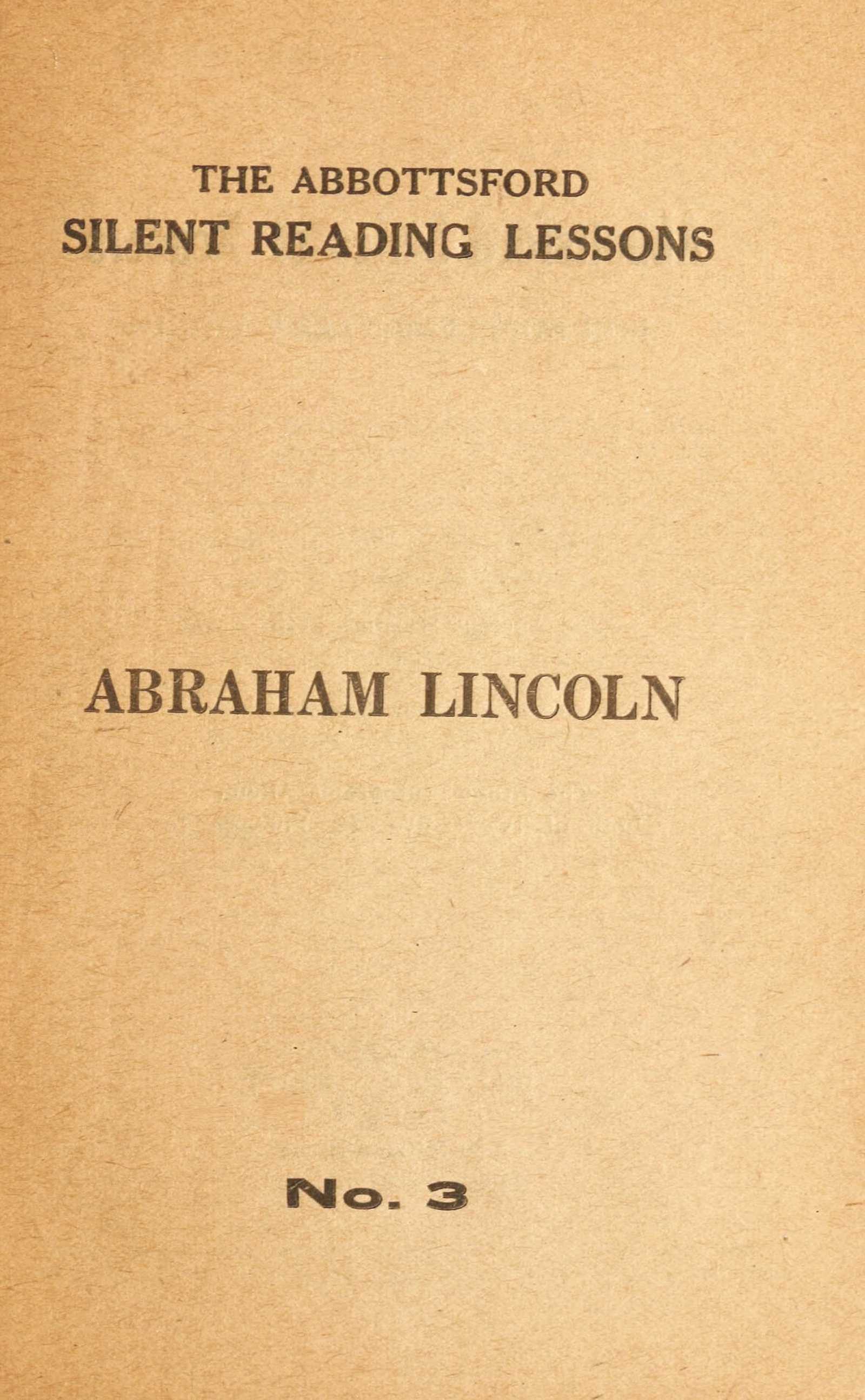 The Abbottsford Silent Reading Lessons: Abraham Lincoln, No. 3