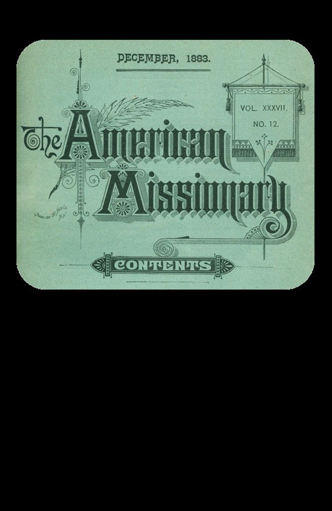 The American Missionary -- Volume 37, No. 12, December, 1883