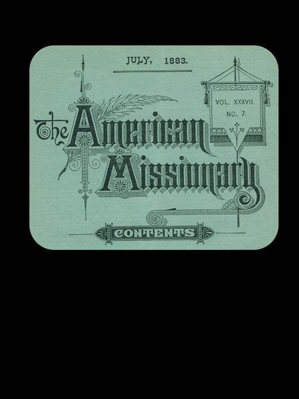 The American Missionary -- Volume 37, No. 7, July, 1883