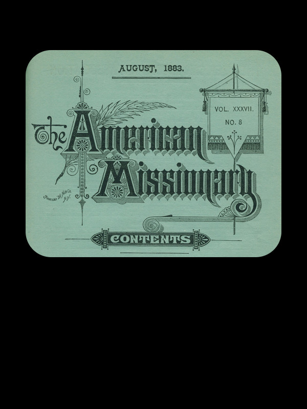 The American Missionary -- Volume 37, No. 8, August, 1883