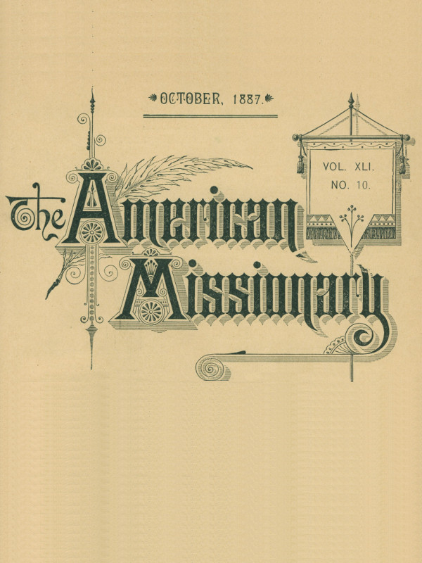 The American Missionary -- Volume 41, No. 10, October, 1887