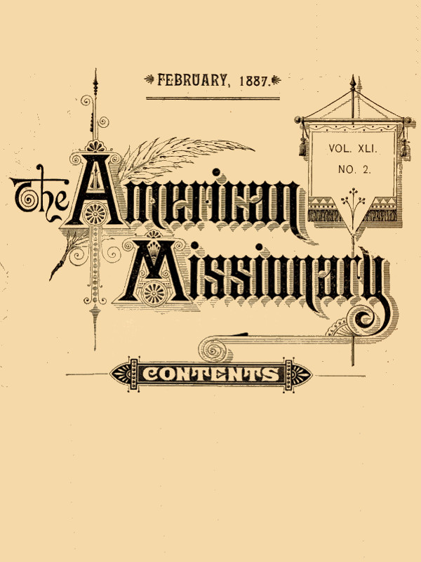 The American Missionary -- Volume 41, No. 2, February, 1887
