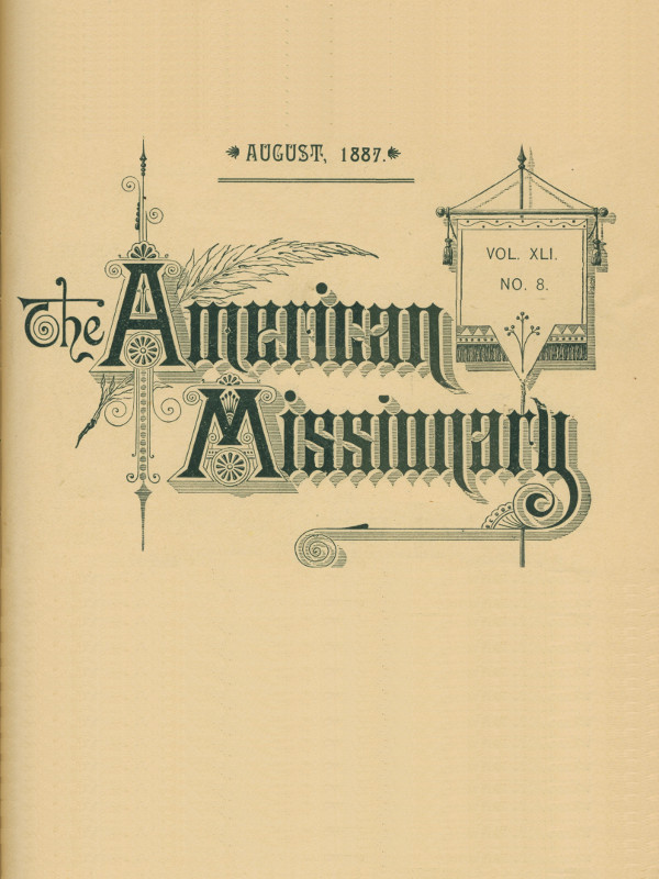 The American Missionary -- Volume 41, No. 8, August, 1887