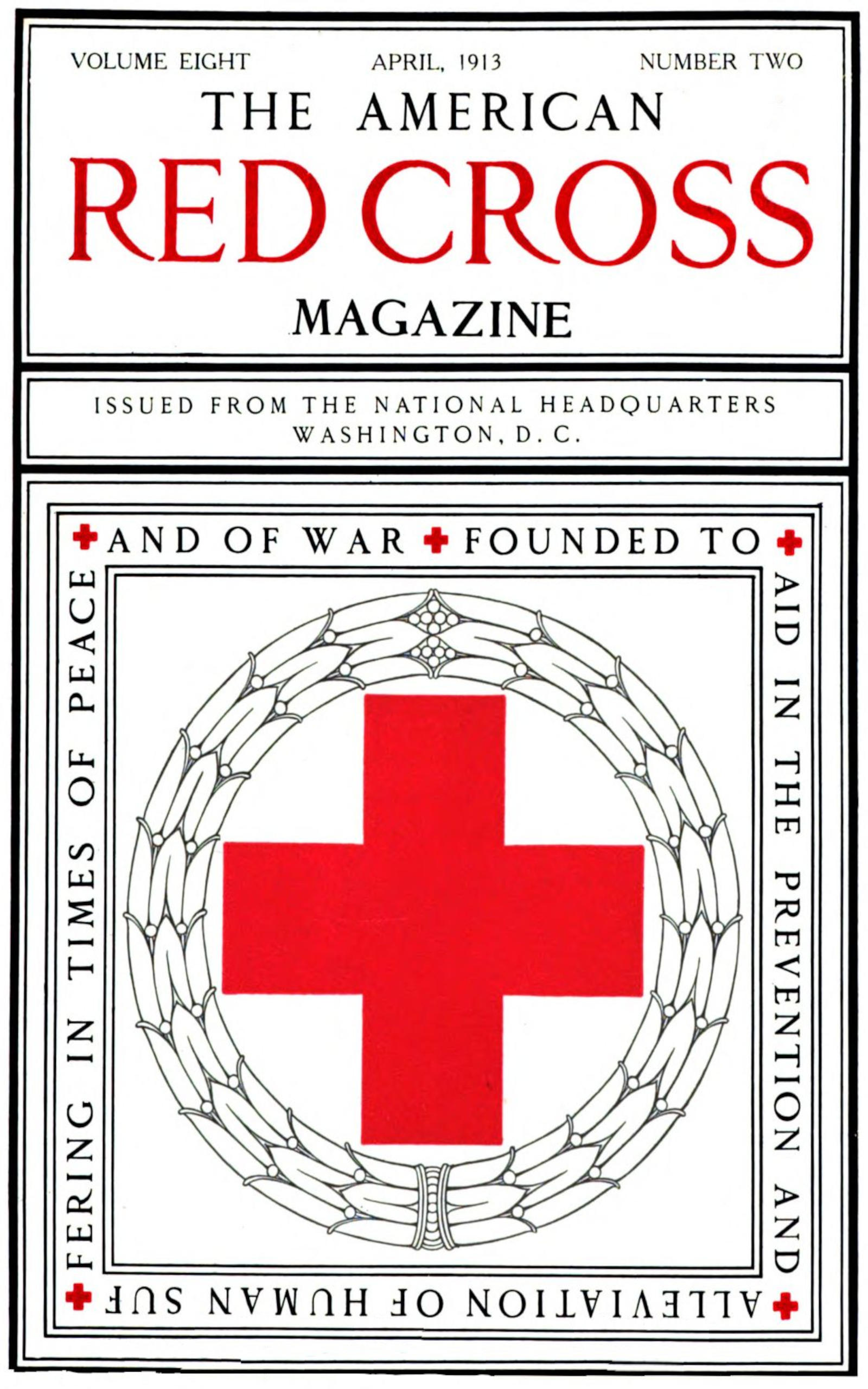 The American Red Cross Magazine, Volume 8, Number 2, April 1913