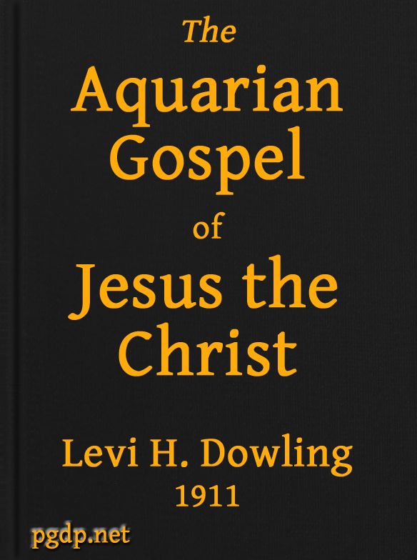 The Aquarian Gospel of Jesus the Christ