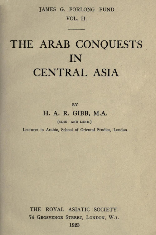 The Arab Conquests in Central Asia