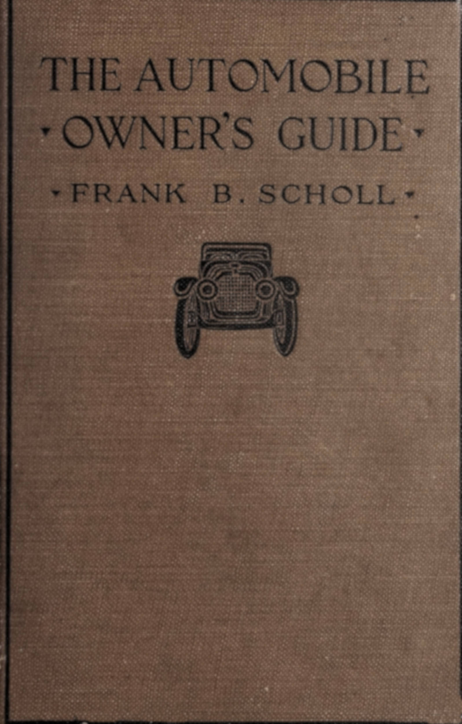 The Automobile Owner’s Guide