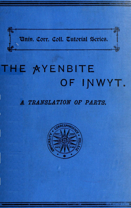 The Ayenbite of Inwyt (Remorse of Conscience) A Translation of Parts into Modern English