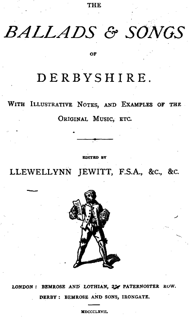 The Ballads & Songs of Derbyshire