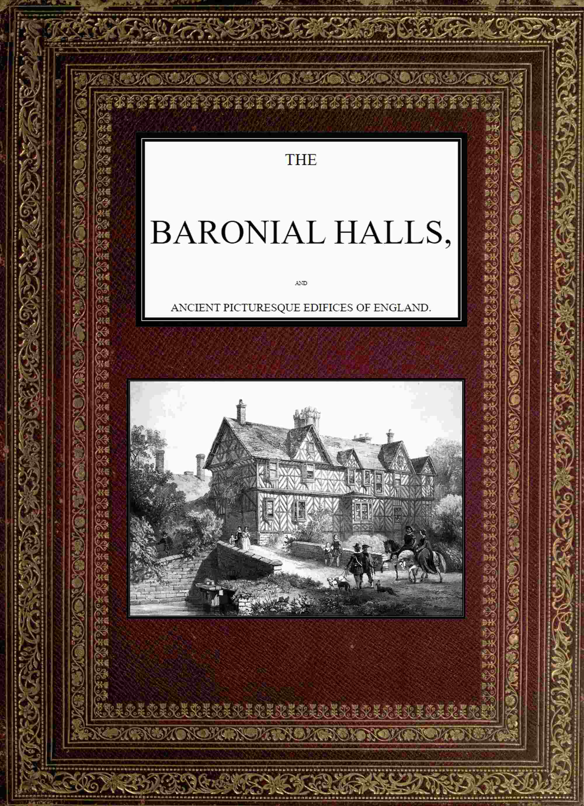 The Baronial Halls; Vol. 1 of 2