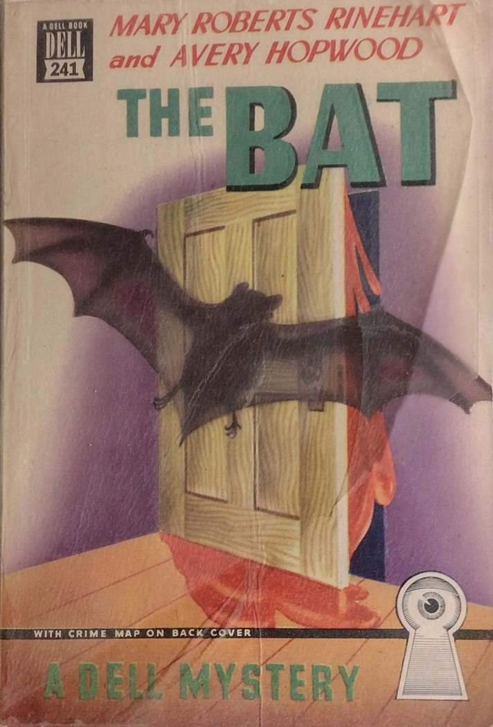 The Bat, by Stephen Vincent Benét, Avery Hopwood, and Mary Roberts Rinehart