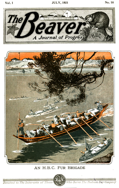 The Beaver, Vol. I July, 1921 No. 10