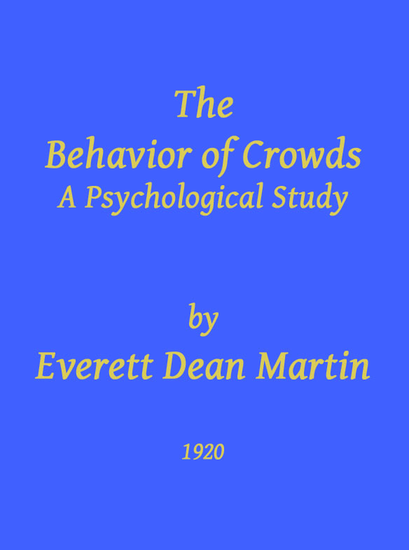 The Behavior of Crowds