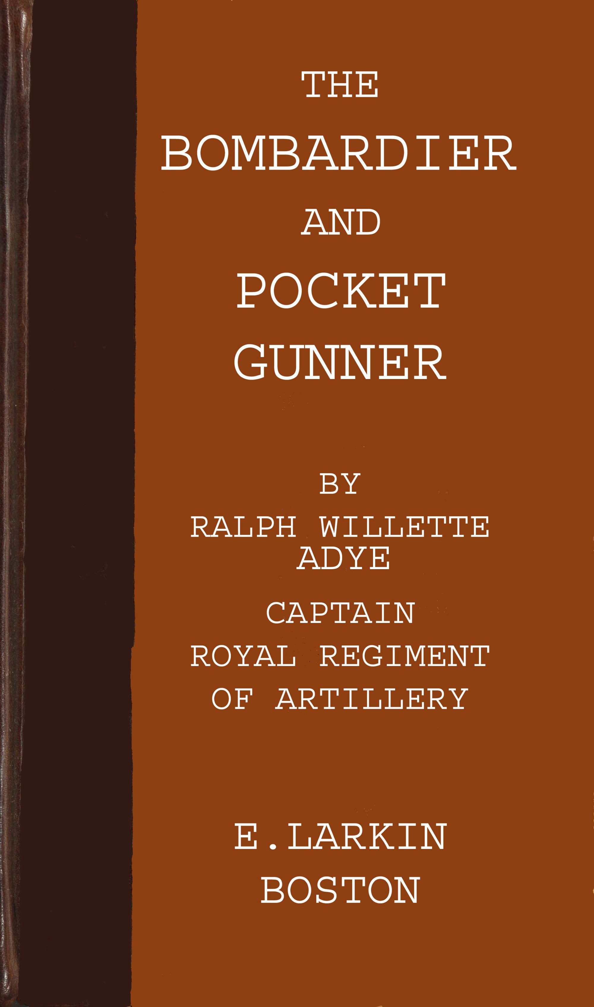 The Bombardier and Pocket Gunner