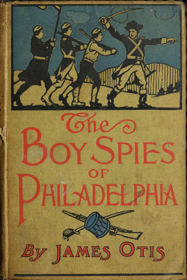 The Boy Spies of Philadelphia