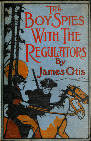 The Boy Spies With the Regulators