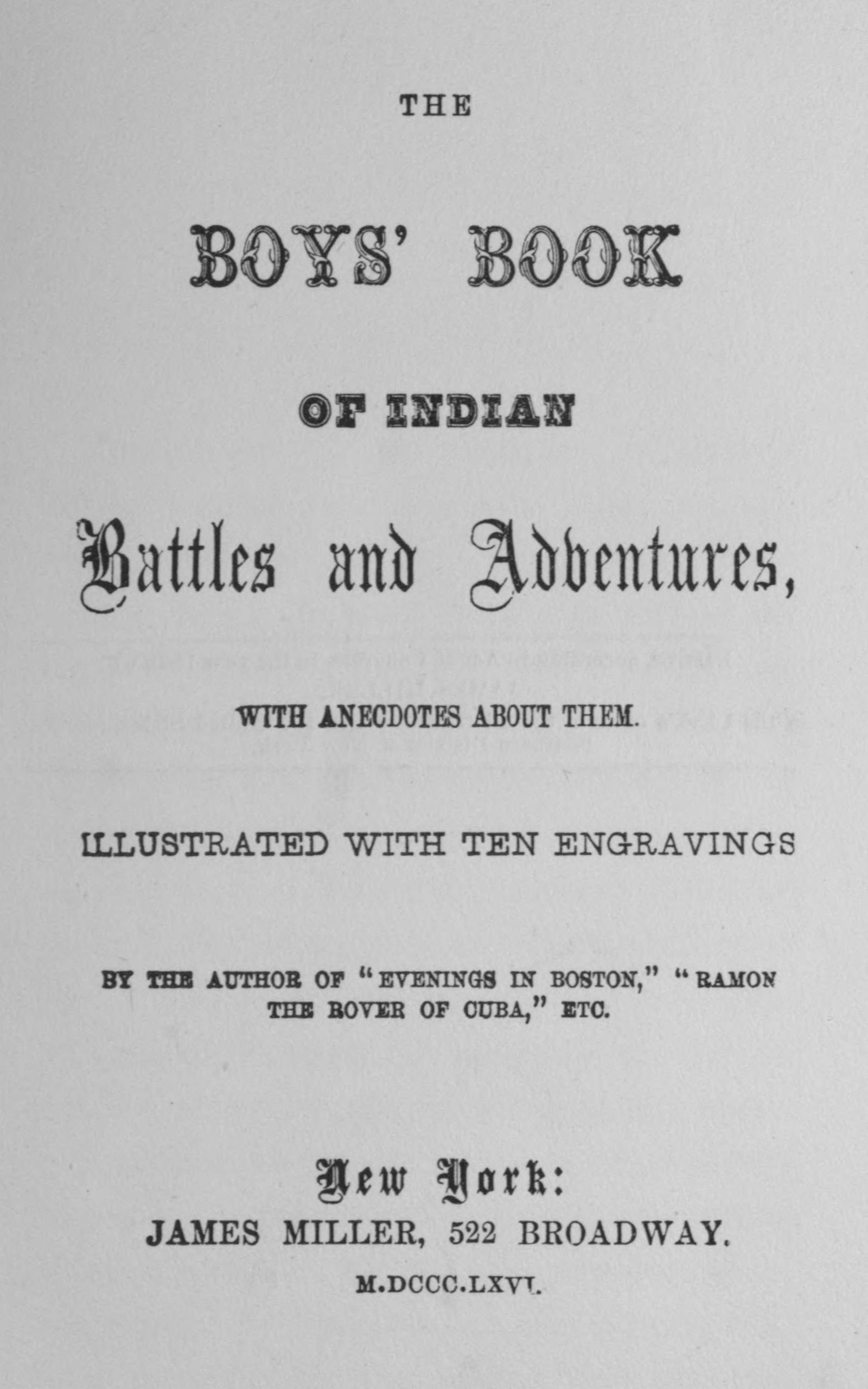 The Boys’ Book of Indian Battles and Adventures, by John Lauris Blake.