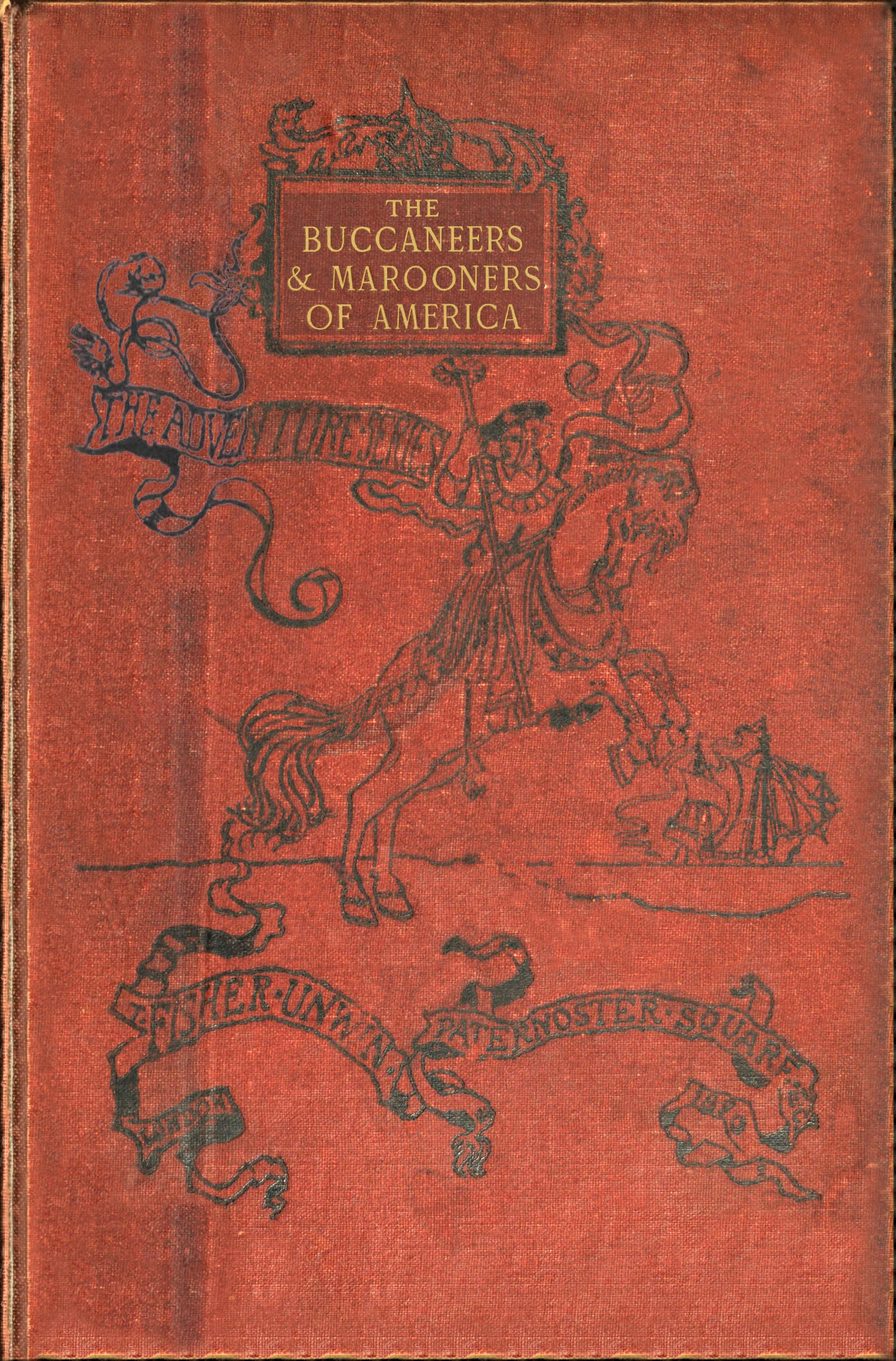 The Buccaneers and Marooners of America