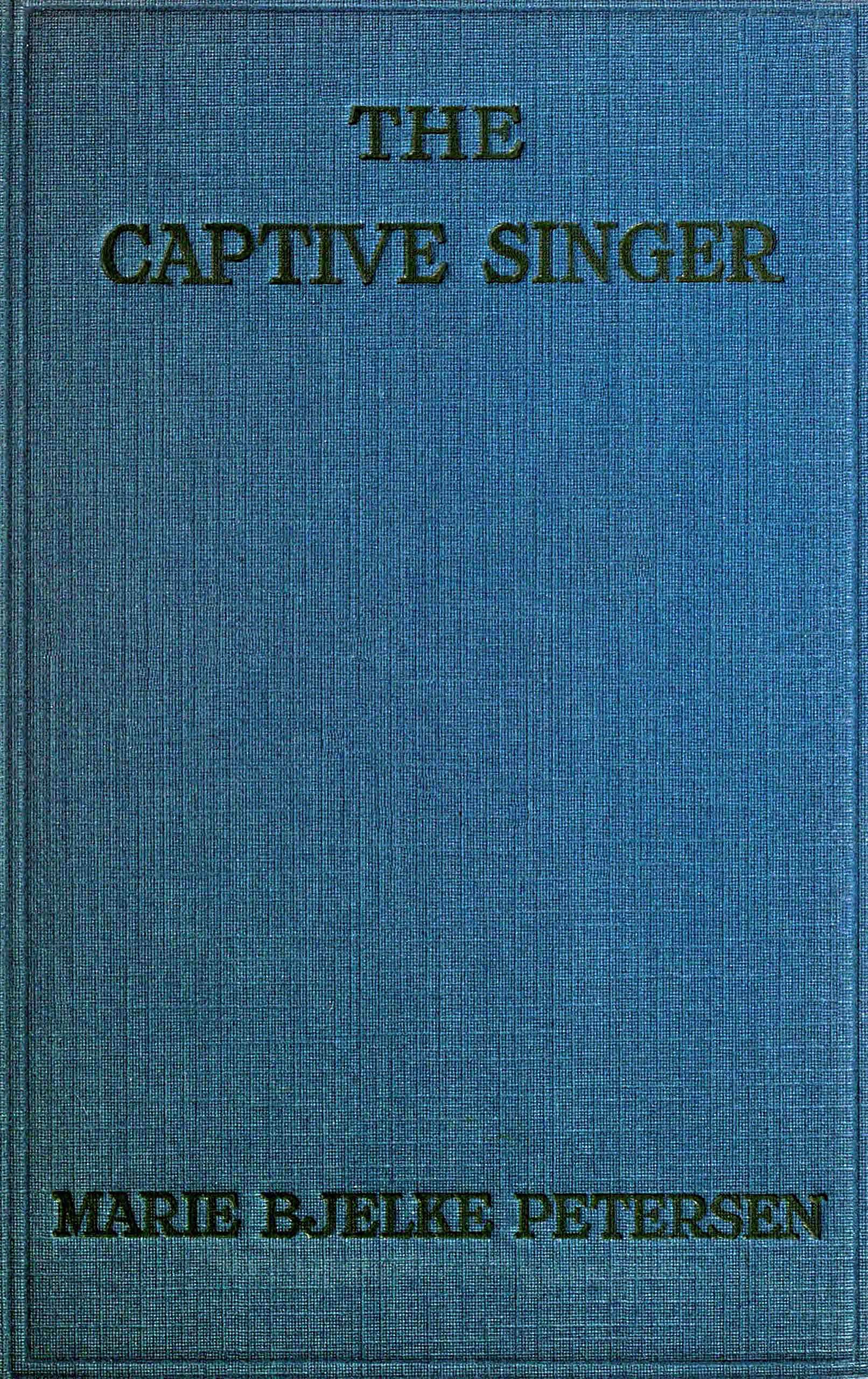 The Captive Singer