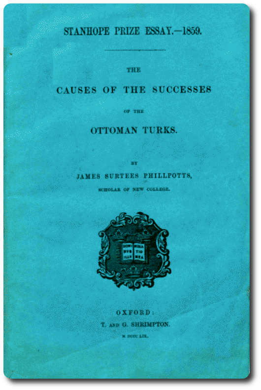 The Causes of the Successes of the Ottoman Turks by James Surtees Phillpotts