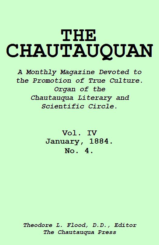The Chautauquan, January 1884, by Theodore Flood, D.D