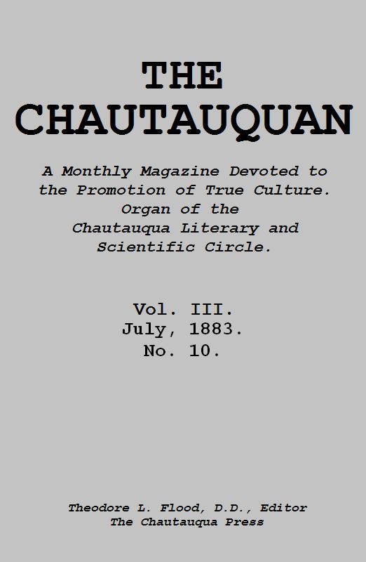 The Chautauquan, July 1883, by Theodore Flood, D.D