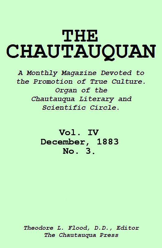 The Chautauquan, Vol. IV, December 1883