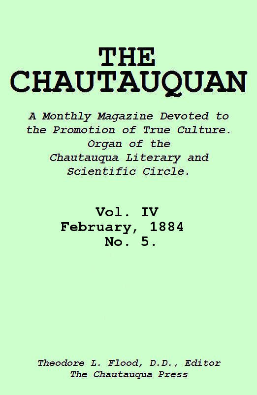 The Chautauquan, Vol. IV, February 1884