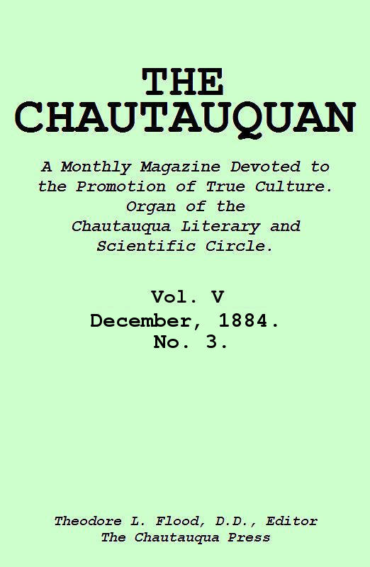 The Chautauquan, Vol. V, December 1884, No. 3