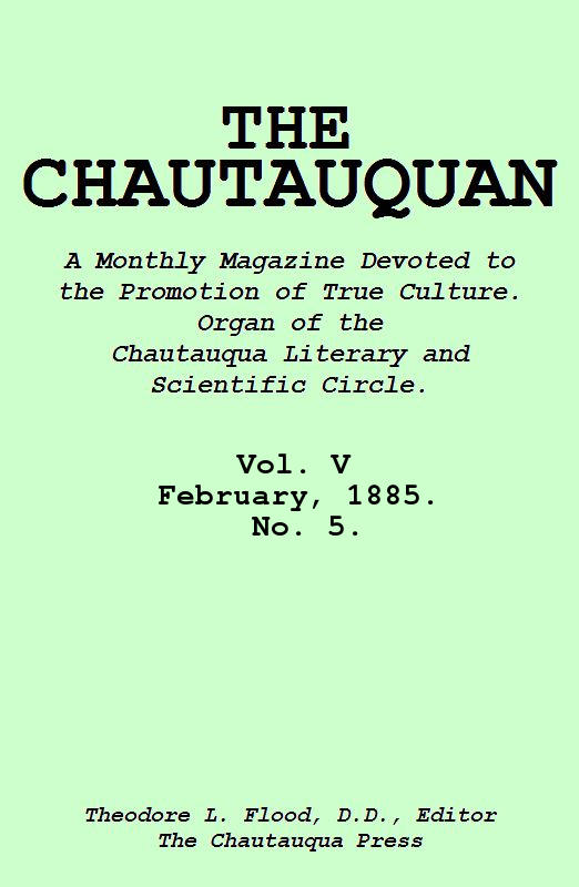 The Chautauquan, Vol. V, February 1885
