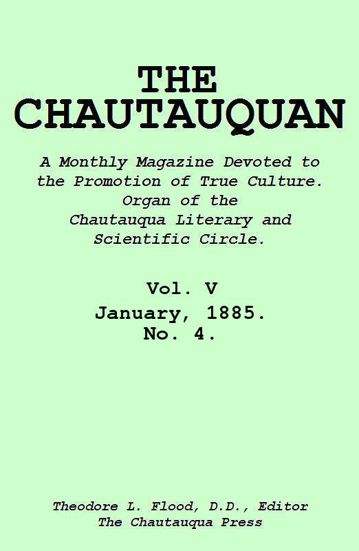 The Chautauquan, Vol. V, January 1885, No. 4