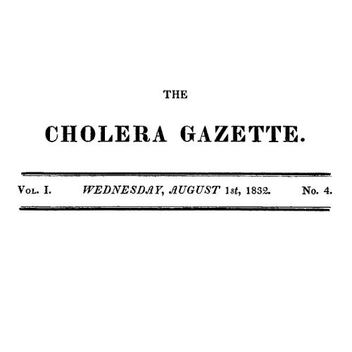 The Cholera Gazette, Vol. I. No. 4