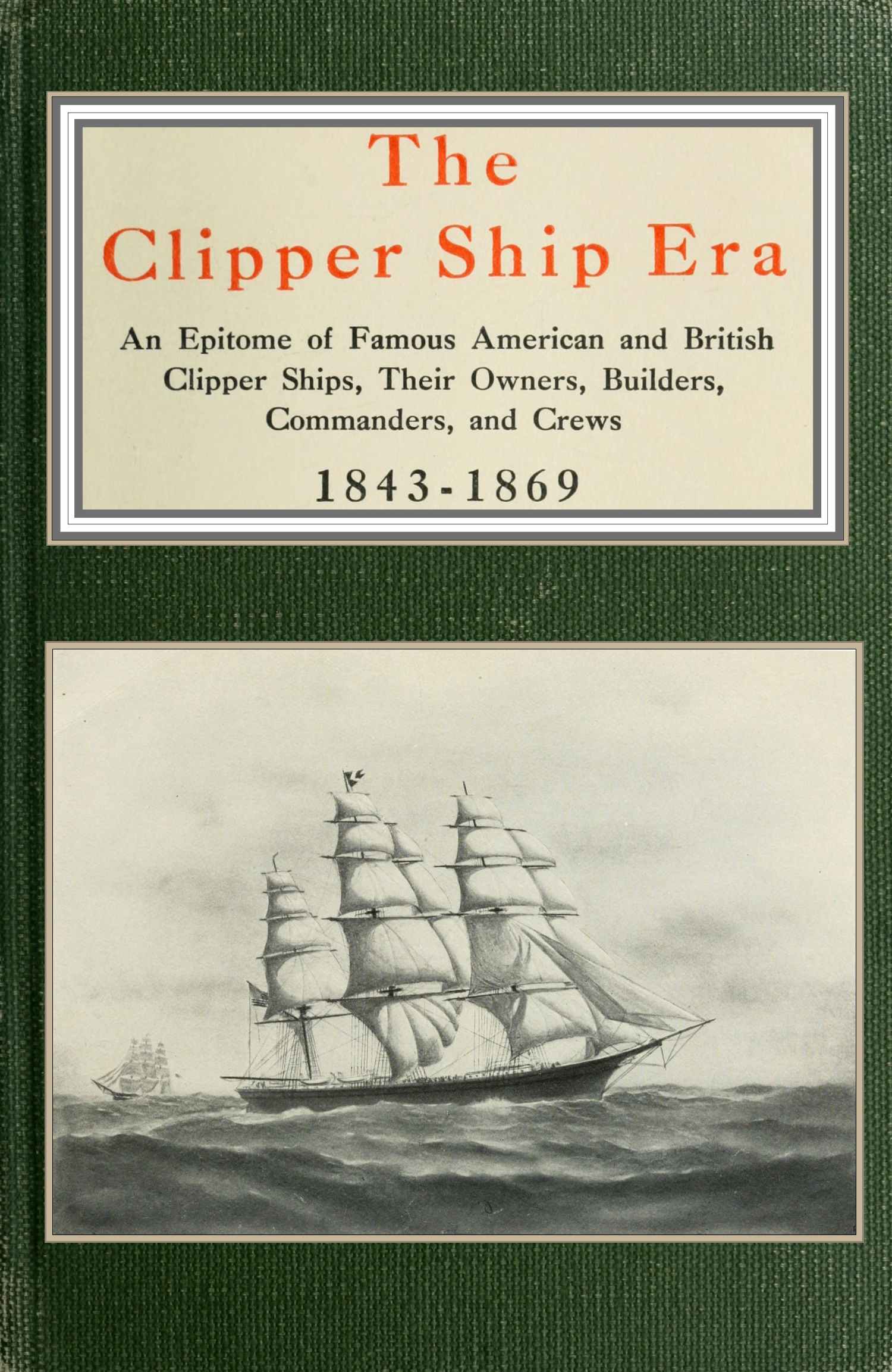 The clipper ship era
