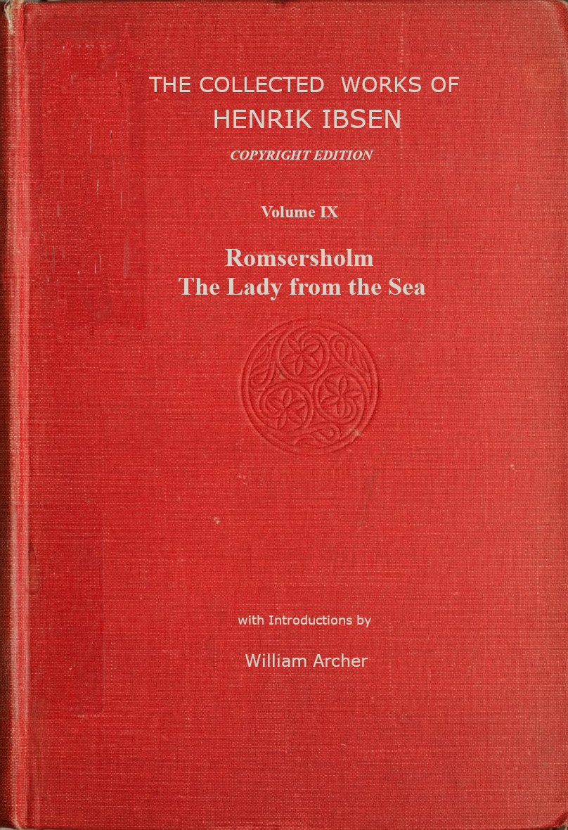 The Collected Works of Henrik Ibsen, Volume 9