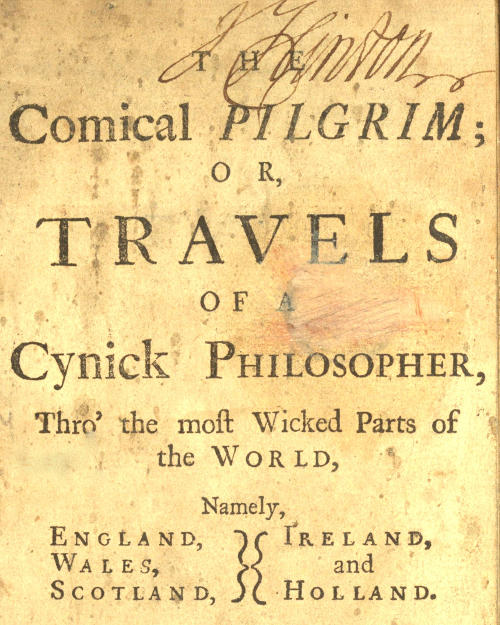 The Comical Pilgrim; or, Travels of a Cynick Philosopher thro' the most Wicked Parts of the World