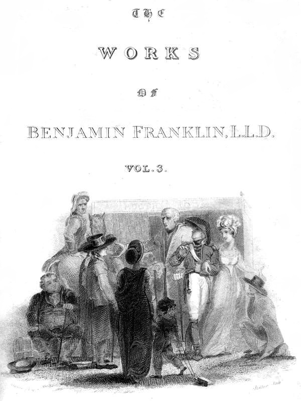 The Complete Works, in Philosophy, Politics, and Morals, of the Late Dr. Benjamin Franklin Vol 3 of 3