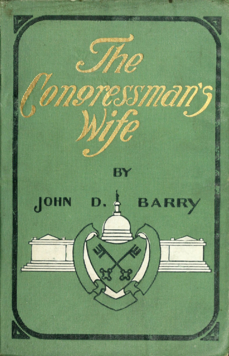 The Congressman’s Wife: A Story of American Politics