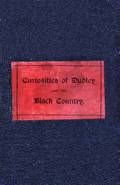 The Curiosities of Dudley and the Black Country, from 1800 to 1860