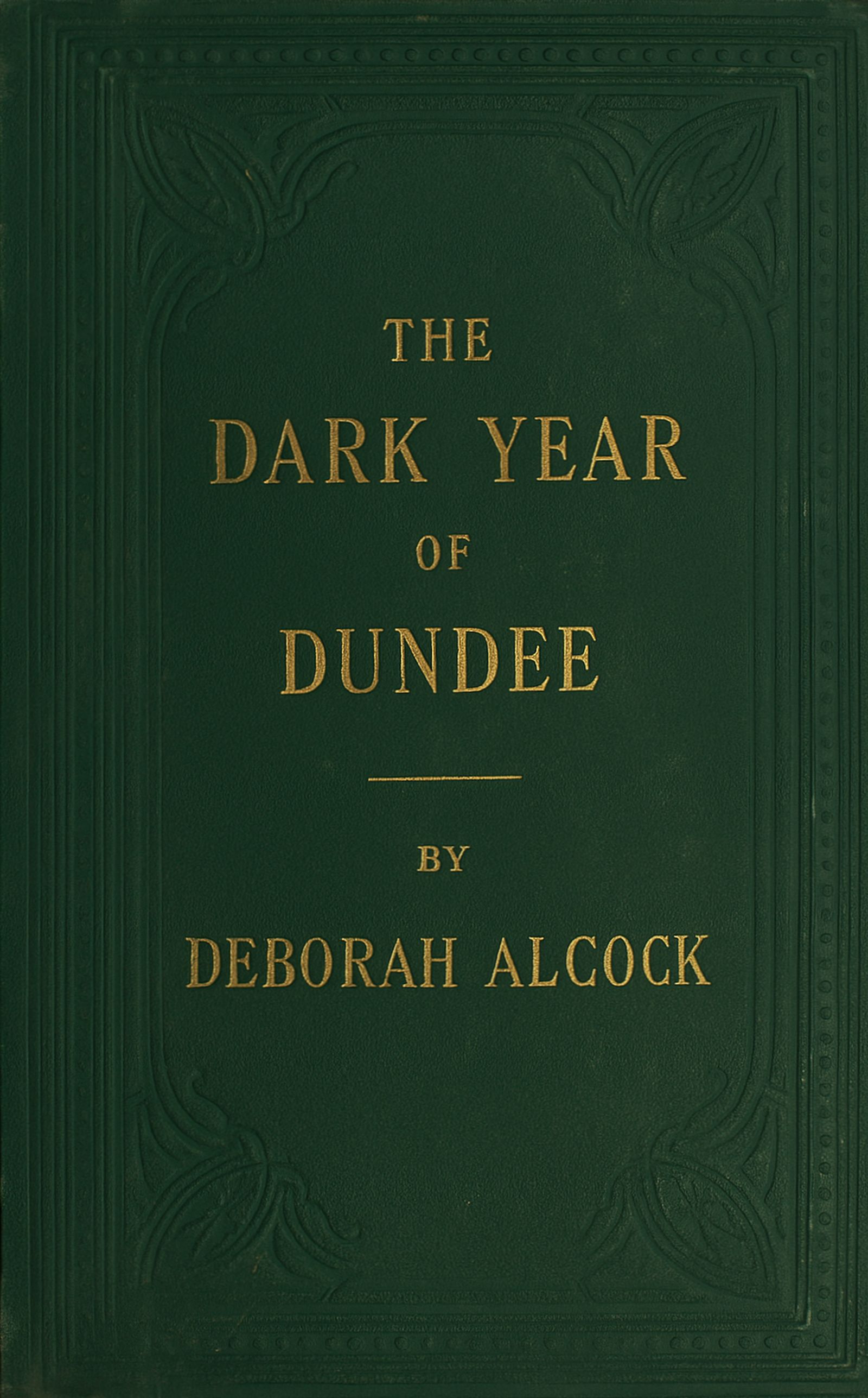 The Dark Year of Dundee