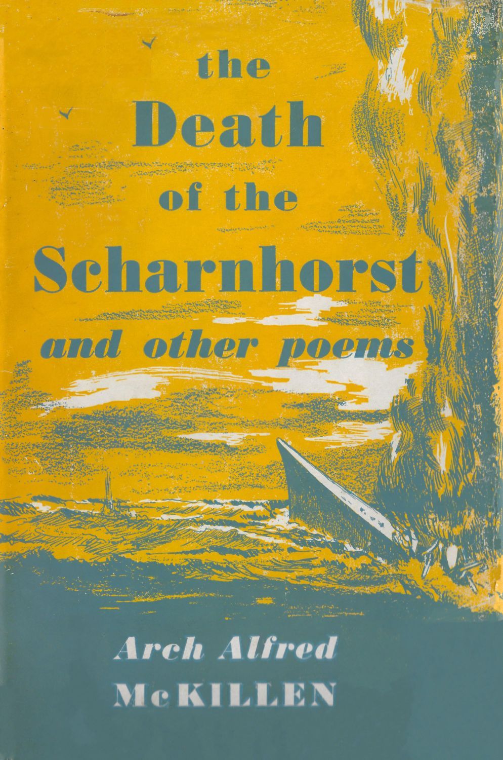 The Death of the Scharnhorst and Other Poems