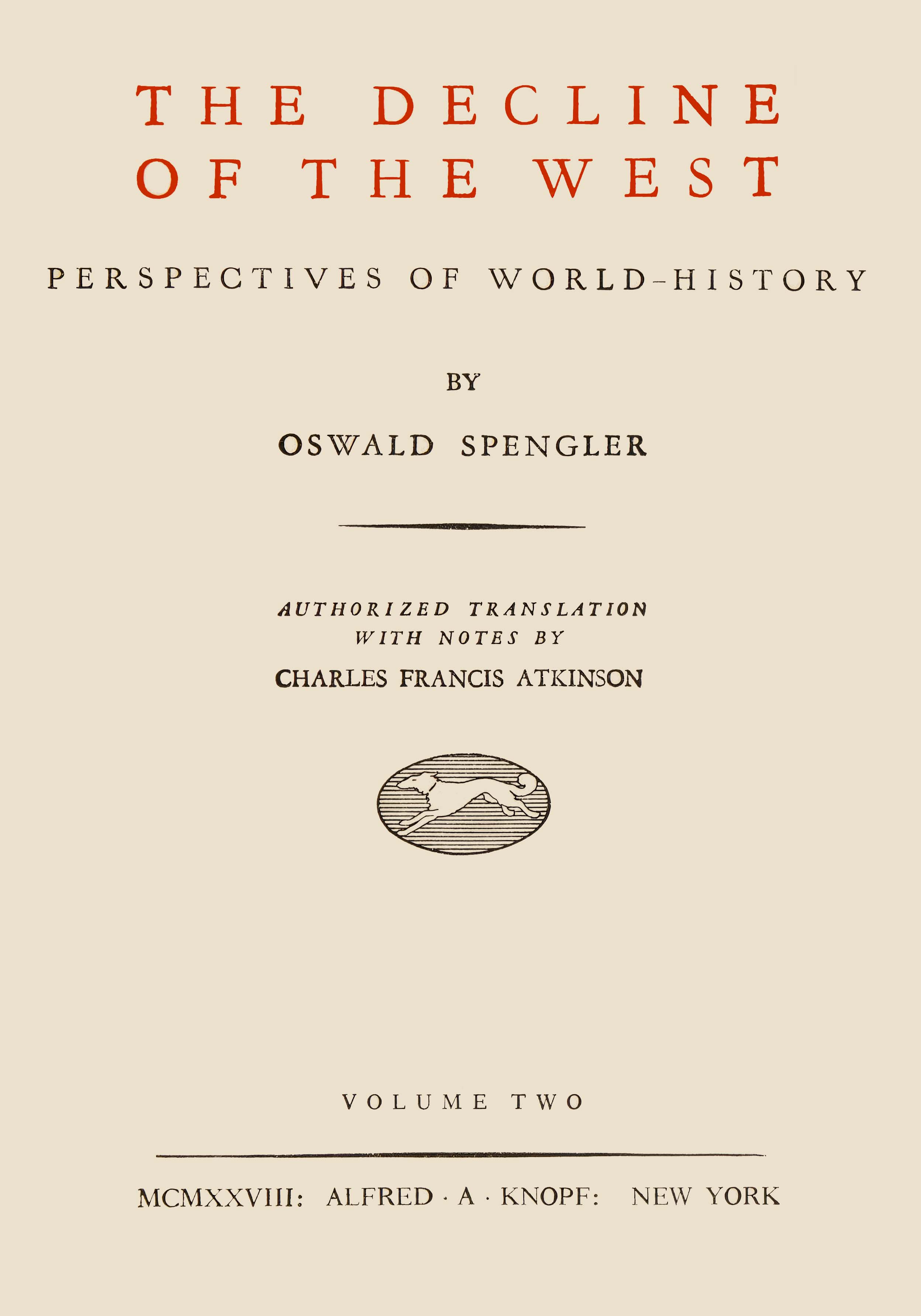 The Decline of the West, Vol. 2