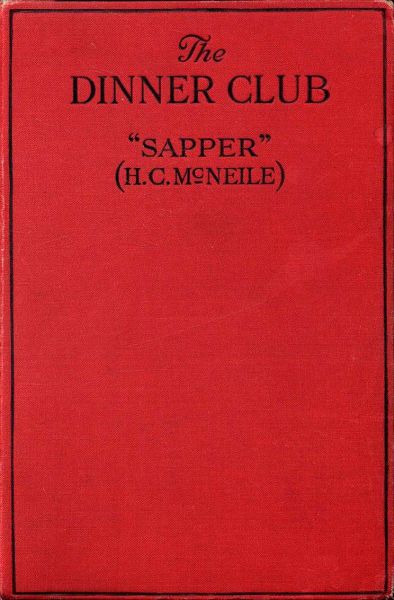 The Dinner Club by H.C. (Sapper) McNeile