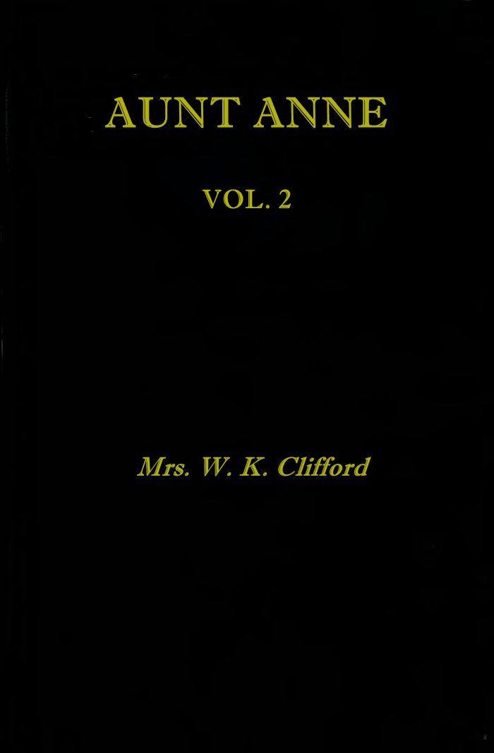 The Distributed Proofreaders eBook of Aunt Anne Vol. 2