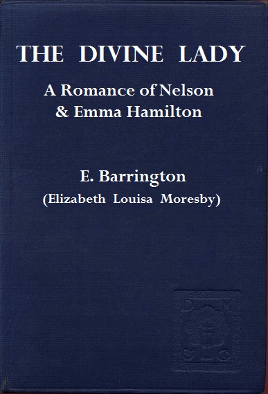 The Divine Lady by Elizabeth Louisa Moresby (E. Barrington)