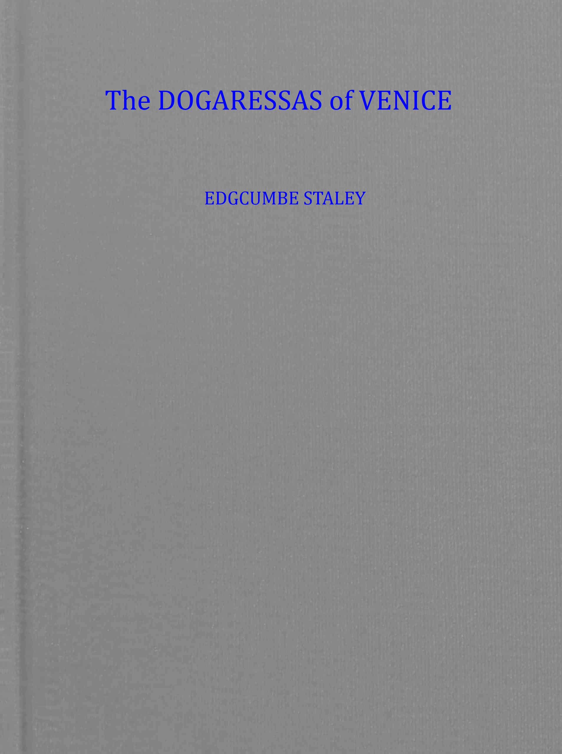 The Dogaressas of Venice