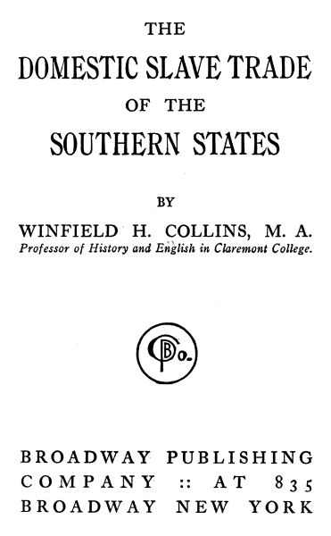 The Domestic Slave Trade