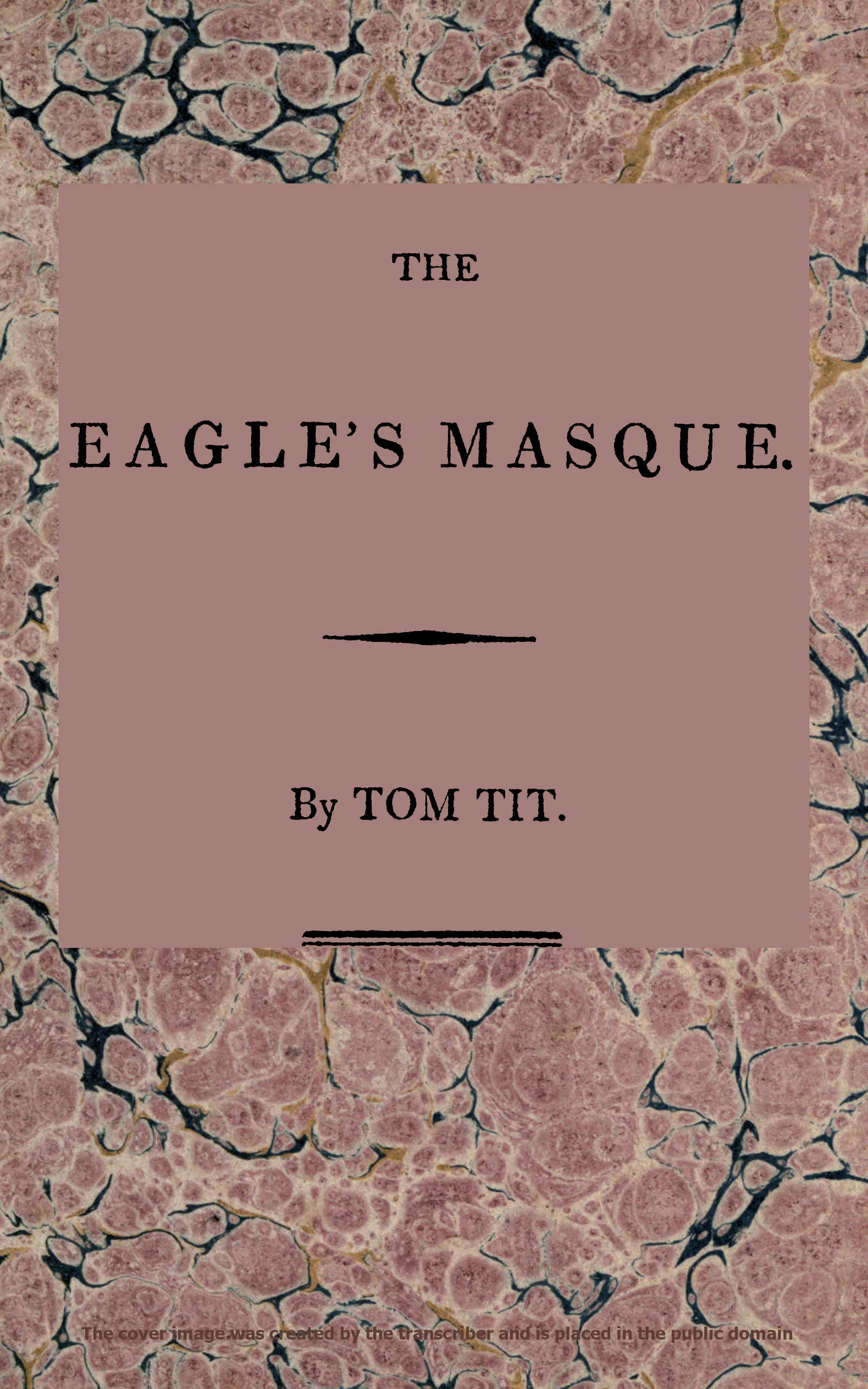 The Eagle’s Masque