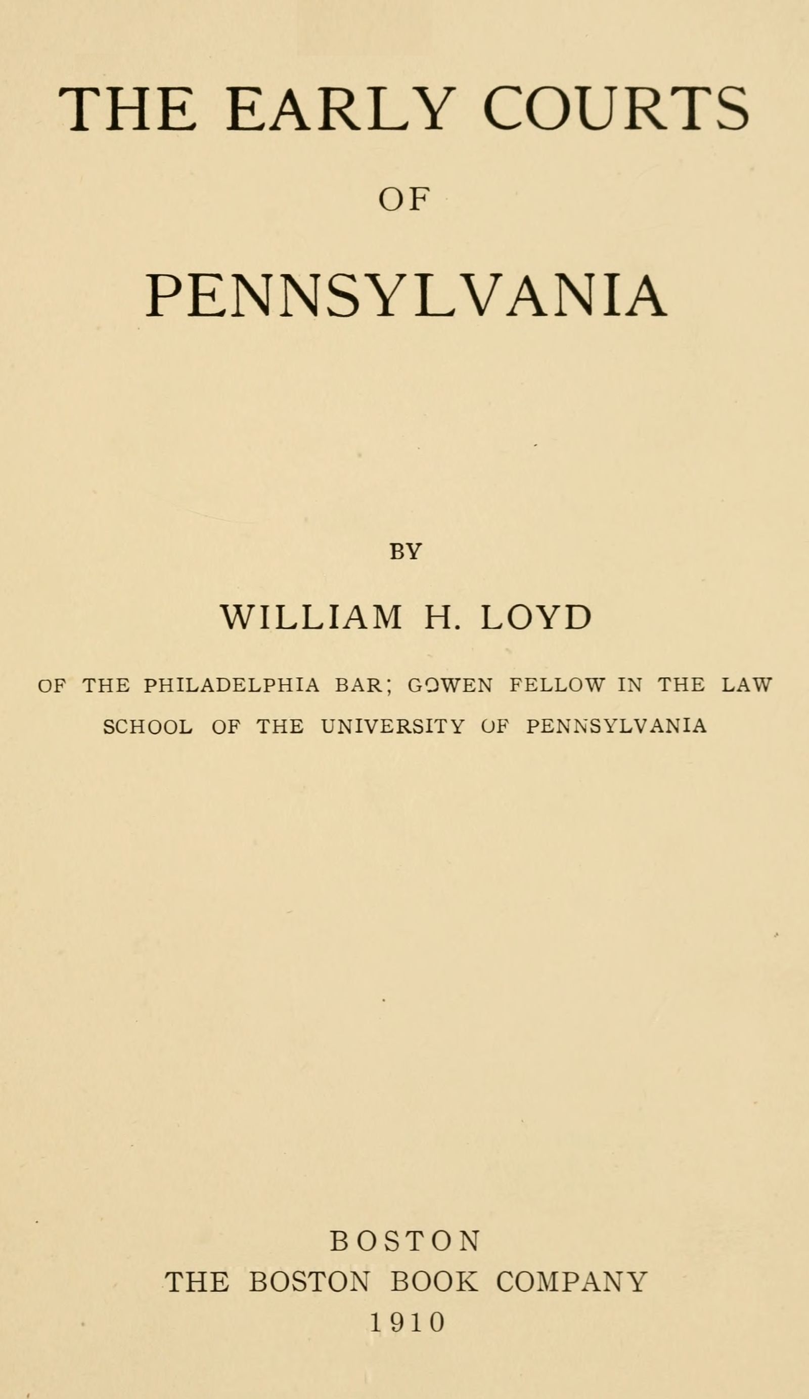 The early courts of Pennsylvania